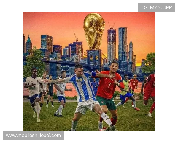 世界杯扩军赛制实施后对全球足球市场的深远影响与机遇 世界杯扩军赛制实施后对全球足球市场的深远影响与机遇