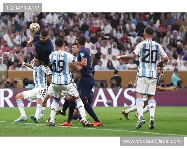 阿根廷对阵法国世界杯决赛全场回放，重温比赛中的每一个激动人心瞬间